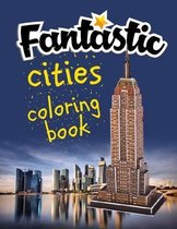 Fantastic Cities Coloring Book