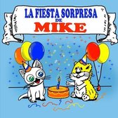 La Fiesta Sorpresa de Mike
