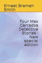 Four Max Carrados Detective Stories