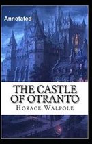 The Castle of Otranto Annotated