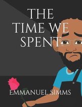 The Time We Spent