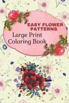 Easy Flower Patterns Large Print Coloring Book