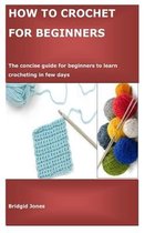 How to Crochet for Beginners