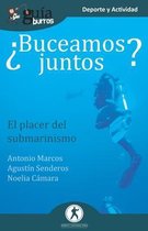 GuÃ­aBurros Â¿Buceamos juntos?: El placer del submarinismo