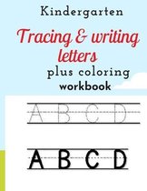 Kindergarten tracing & writing letters plus coloring workbook