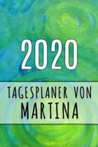 2020 Tagesplaner von Martina: Personalisierter Kalender f�r 2020 mit deinem Vornamen