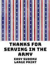 Thanks For Serving In The Army: 100 Easy Puzzles In Large Print Veterans Day