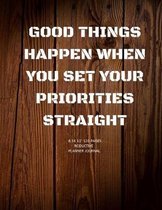Good Things Happen When You Set: Academic Calendar and Organizer 8.5X11'' Notebook for girl, boy, Adults to write in note and ideas with positive