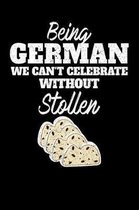 Being German we can't celebrate without Stollen