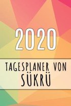 2020 Tagesplaner von Sükrü: Personalisierter Kalender für 2020 mit deinem Vornamen