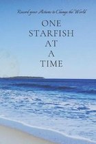 one starfish at a time: Record all the actions to change the world