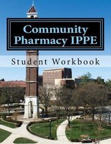 Community Pharmacy IPPE: Student Workbook