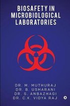 Biosafety in Microbiological Laboratories