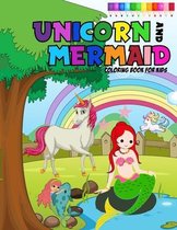 Unicorn and mermaid coloring book for kids