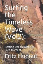 Surfing the Timeless Wave (Vol2)