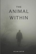 The Animal Within