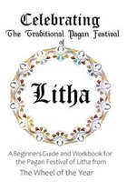 Celebrating the Traditional Pagan Festival of Litha