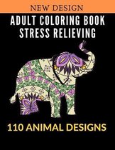Adult Coloring Book Stress Relieving 110 Animal Designs