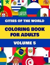 Cities of The World Coloring Book For Adults Volume 5