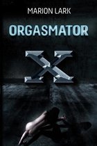 Orgasmator X