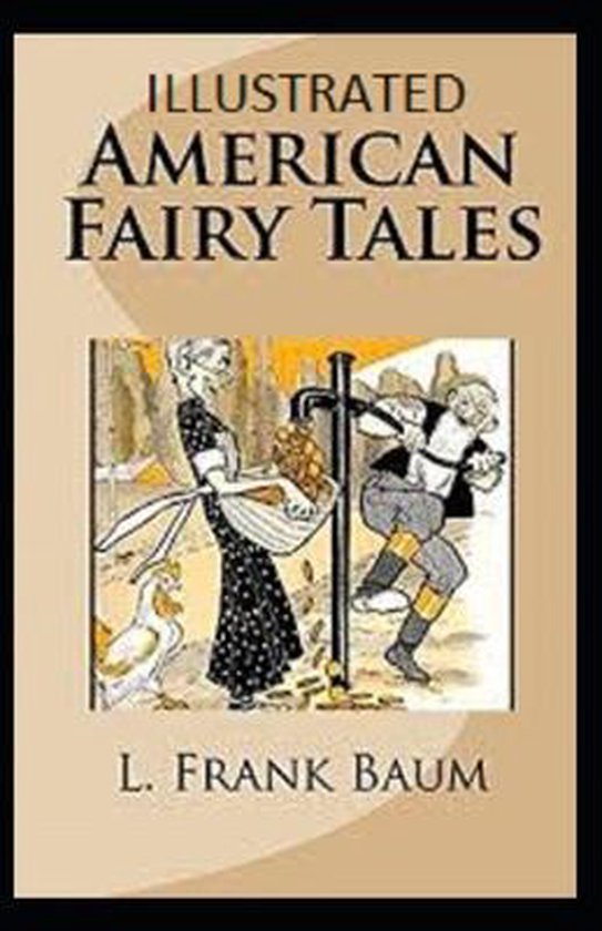 American Fairy Tales Illustrated, L Frank Baum 9798663124065 Boeken