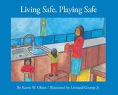 Caring for Me- Living Safe, Playing Safe
