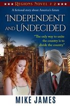 Independent and Undecided