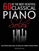 Music Masterpieces- 60 Of The Most Beautiful Classical Piano Solos