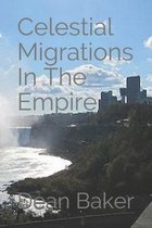 Celestial Migrations In The Empire
