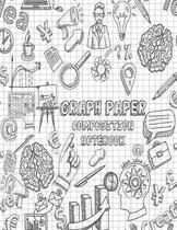Graph Paper Composition Notebook: Grid Quad Ruled Large 8.5 x 11 in (100 Sheets)