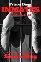 Prison Days: Inmates
