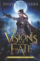 The Venatrix Chronicles- Visions of Fate
