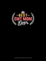 Best EMT Mom Ever