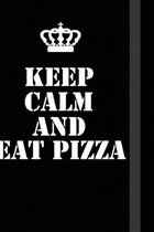 Keep calm and eat pizza