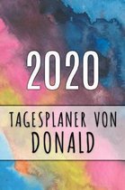 2020 Tagesplaner von Donald: Personalisierter Kalender für 2020 mit deinem Vornamen
