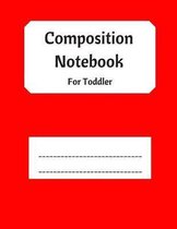 Composition Notebook for Toddler: Draw and Write Story Journal with Red Cover Design