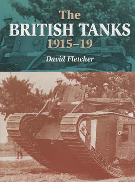 The British Tanks, 1915-19 - cover