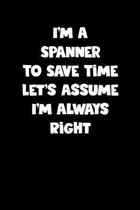 Spanner Notebook - Spanner Diary - Spanner Journal - Funny Gift for Spanner: Medium College-Ruled Journey Diary, 110 page, Lined, 6x9 (15.2 x 22.9 cm)