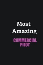Most Amazing Commercial Pilot: Writing careers journals and notebook. A way towards enhancement