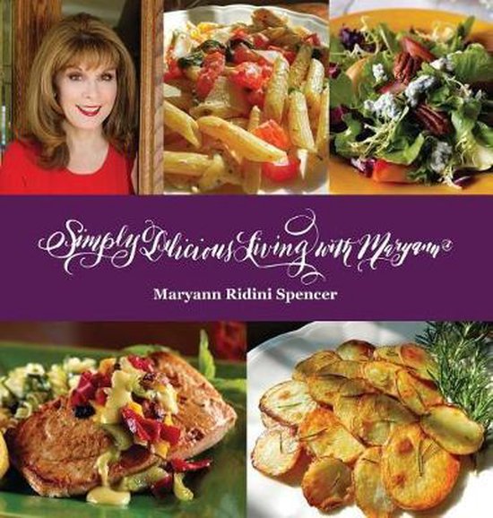 Simply Delicious Living with Maryann(R) - Entrées - cover