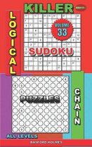 Logical book. Killer sudoku. Chain puzzles. All levels.: Easy. Medium. Hard. Extreme.