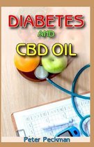 Diabetes and CBD oil: How cbd oil effectively cure diabetes
