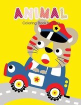 Animal Coloring Book for Kids: Children Activity Books for Kids Ages 2-4, 4-8, Boys, Girls, Fun Early Learning, Relaxation