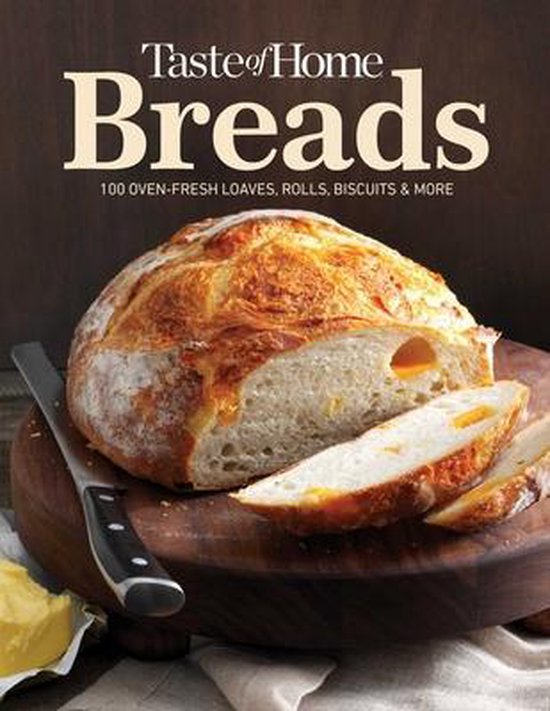 Taste of Home Breads: 100 Oven-Fresh Loaves, Rolls, Biscuits ... - cover