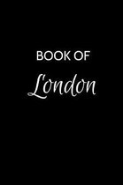 Book of London: A Gratitude Journal Notebook for Women or Girls with the name London - Beautiful Elegant Bold & Personalized - An Appr