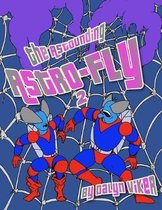 The Astounding Astro-Fly 2