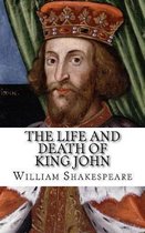 The Life and Death of King John