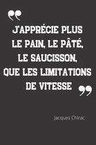 J'apprecie plus le pain, le pate, le saucisson, que les limitations de vitesse