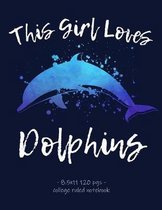 This Girl Loves Dolphins