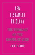 Theology Of The Gospel Of Luke